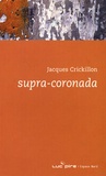 Jacques Crickillon - Supra-Coronada.
