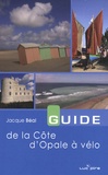 Jacques Béal - Guide de la Côte d'Opale à vélo.