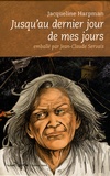 Jacqueline Harpman - Jusqu'au dernier jour de mes jours.