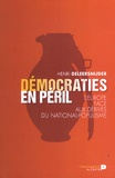 Henri Deleersnijder - Démocraties en péril - L'Europe face aux dérives du national-populisme.