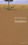 Pierre Ryckmans - Barabara.