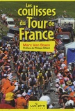 Marc Van Staen - Les coulisses du Tour de France.