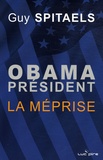 Guy Spitaels - Obama président - La méprise.