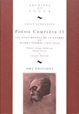 Emile Verhaeren - Poésie complète - Tome 11, Les Ailes rouges de la guerre et autres poèmes (1914-1916).