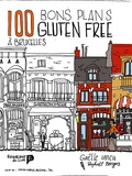 Gaelle Iancu - Les 100 bons plans gluten free à Bruxelles.