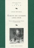 Louis Boumal - Ecrits de guerre (1914-1918).