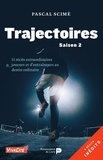 Pascal Scime - Trajectoires (saison 2) - 11 récits extraordinaires de joueurs et d’entraîneurs au destin ordinaire.