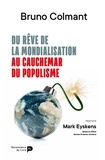 Bruno Colmant et Mark Eyskens - Du rêve de la mondialisation au cauchemar du populisme.