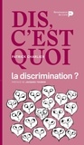 Patrick Charlier - Dis, c'est quoi la discrimination ?.