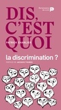 Patrick Charlier - Dis, c’est quoi la discrimination ?.