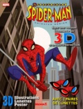  Hemma - The spectacular Spider-Man - Dans une version étonnante en 3 D et en haute-définition.