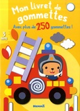 Nadine Piette - Mon livret de gommettes Camion de pompier - Avec plus de 250 gommettes !.