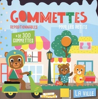  Carotte et compagnie - La ville - Gommettes repositionnables pour les petits. Avec + de 300 gommettes.