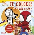  Disney Junior - Je colorie sans déborder (Marvel Spidey et ses amis extraordinaires).