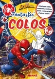  Collectif - Marvel Spider-Man - Fantastic' Colos - Coloriages codés, numérotés, mystères, points à relier et bien d'autres encore !.