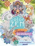  Collectif - Color Zen - J'aime les stickers - + de 500 autocollants - Des stickers à colorier - Des stickers pailletés.