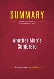 Publishing Businessnews - Summary: Another Man's Sombrero - Review and Analysis of Darrell Ankarlo's Book.