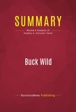 Publishing Businessnews - Summary: Buck Wild - Review and Analysis of Stephen A. Slivinski's Book.