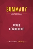 Publishing Businessnews - Summary: Chain of Command - Review and Analysis of Seymour M. Hersh's Book.