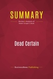 Publishing Businessnews - Summary: Dead Certain - Review and Analysis of Robert Draper's Book.