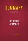 Publishing Businessnews - Summary: The Ascent of Money - Review and Analysis of Niall Ferguson's Book.