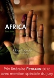 Richard Dowden - Africa - Etats faillis, miracles ordinaires.