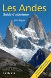  John Biggar - Bolivie : Les Andes, guide d'Alpinisme.