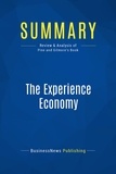 Publishing Businessnews - Summary: The Experience Economy - Review and Analysis of Pine and Gilmore's Book.