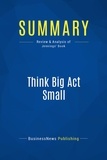  BusinessNews Publishing - Think Big Act Small - Review and Analysis of Jennings' Book.
