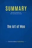 Publishing Businessnews - Summary: The Art of Woo - Review and Analysis of Shell and Moussa's Book.