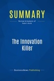 Publishing Businessnews - Summary: The Innovation Killer - Review and Analysis of Rabe's Book.