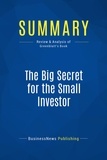 Publishing Businessnews - Summary: The Big Secret for the Small Investor - Review and Analysis of Greenblatt's Book.