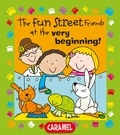  Simon Abbott et  Fun Street Friends - The Fun Street Friends at the Very Beginning! - Kids Books.
