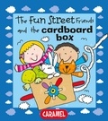  Simon Abbott et  Fun Street Friends - The Fun Street Friends and the Cardboard Box - Kids Books.
