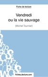  Fichesdelecture.com - Vendredi ou la vie sauvage - Analyse complète de l'oeuvre.