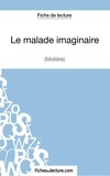  Fichesdelecture.com - Le malade imaginaire - Analyse complète de l'oeuvre.
