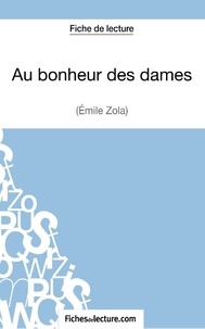  Fichesdelecture.com - Au bonheur des dames - Analyse complète de l'oeuvre.