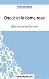  Fichesdelecture.com - Oscar et la dame rose - Analyse complète de l'oeuvre.
