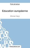  Fichesdelecture.com - Education européenne - Analyse complète de l'oeuvre.