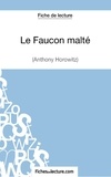  Fichesdelecture.com - Le faucon malté - Analyse complète de l'oeuvre.