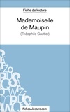 Jessica Z. et  Fichesdelecture.com - Mademoiselle de Maupin - Analyse complète de l'oeuvre.