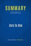Publishing Businessnews - Summary: Zero to One - Review and Analysis of Thiel and Masters' Book.
