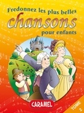  Collectif et  Chansons françaises - Fredonnez Une Souris verte et les plus belles chansons pour enfants - Comptines (Illustrations + Partitions).