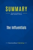 Publishing Businessnews - Summary: The Influentials - Review and Analysis of Keller and Berry's Book.