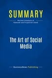 Publishing Businessnews - Summary: The Art of Social Media - Review and Analysis of Kawasaki and Fitzpatrick's Book.