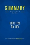 Publishing Businessnews - Summary: Debt Free for Life - Review and Analysis of Bach's Book.