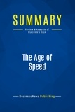 Publishing Businessnews - Summary: The Age of Speed - Review and Analysis of Poscente's Book.