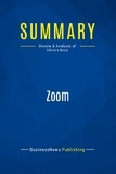Publishing Businessnews - Summary: Zoom - Review and Analysis of Citrin's Book.