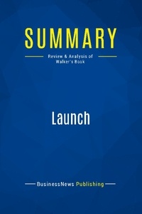 Publishing Businessnews - Summary: Launch - Review and Analysis of Walker's Book.