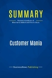 Publishing Businessnews - Summary: Customer Mania - Review and Analysis of Blanchard, Ballard and Finch's Book.